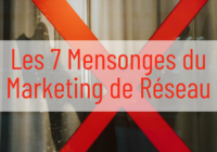 7 mensonges MLM